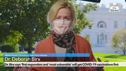 Dr. Birx says 'first responders and 'most vulnerable' will get COVID-19 vaccinations first