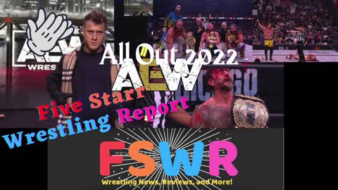 AEW All Out 2022 & WWE Clash at the Castle 2022 Recap/Review/Results