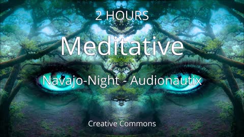 2 Hour Navajo Night Time Deep Meditation