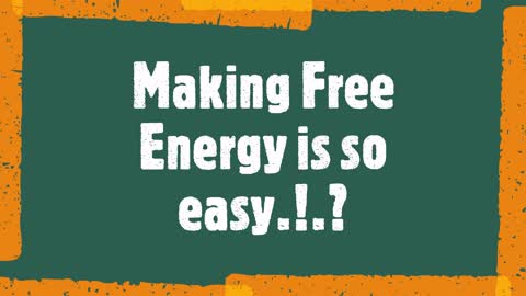Make Free Energy.!.?