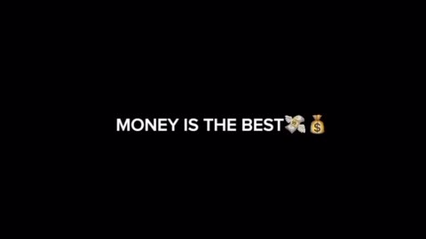 Money is the best 💰 🤑 💸
