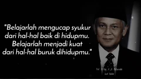 qoutes motivasi membangun hidup dari pak bj Habibie