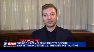 Son of Fmr. Prime Minister of Israel, Yair Netanyahu's first U.S. interview post ousting (Part 2)