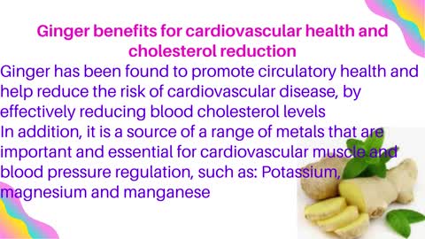 Ginger benefits for cardiovascular health and cholesterol reduction