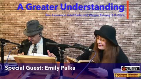 A Greater Understanding 3-8-2022