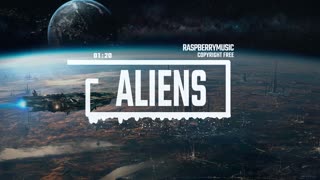 Epic Hybrid Sci Fi Music by Raspberry - Music _ Aliens