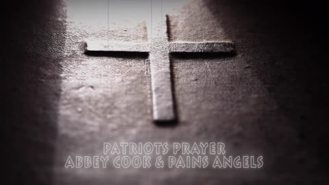 Patriots prayer - Abbey Cook & Pains Angels