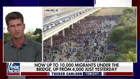Bill Melugin and Tucker Carlson give an update on the border crisis situation in Del Rio, Texas