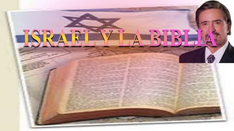 ISRAEL Y LA BIBLIA_ Doc: Armando Alducin.