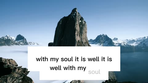 It Is Well with My Soul" - Uplifting Hymn with Lyrics 🙏🎶