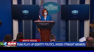 Psaki plays up identity politics, avoids straight answers