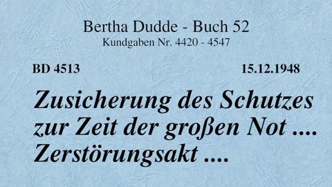 BD 4513 - ZUSICHERUNG DES SCHUTZES ZUR ZEIT DER GROSSEN NOT .... ZERSTÖRUNGSAKT ....