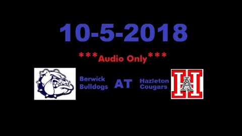 10-5-2018 - AUDIO ONLY - Berwick Bulldogs At Hazleton Cougars