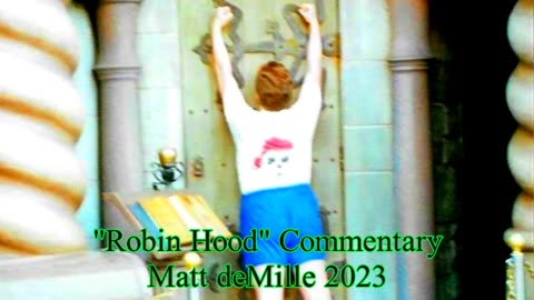 Matt deMille Movie Commentary #392: Robin Hood