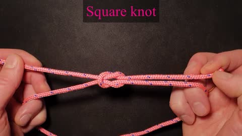 Don't make the Granny Knot - try the Square Knot instead