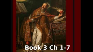 📖🕯 Confessions by St. Augustine - Book 3 Ch 1-7