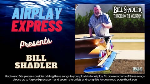 Bill Shadler's latest hit "Thunder On The Mountain"