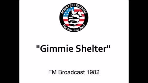 Grand Funk Railroad - Gimme Shelter (Live in Tokyo, Japan 1982) FM Broadcast
