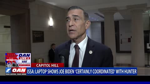 Rep. Issa: Laptop shows Joe Biden 'certainly coordinated' with Hunter