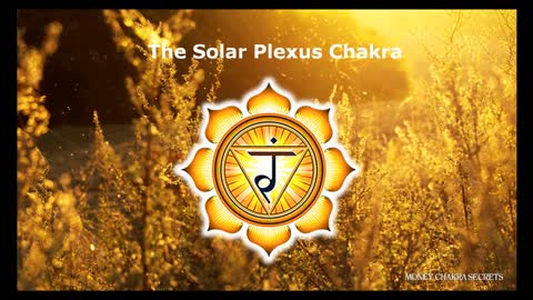 Money Chakra Secrets Upgrade Package ✔️ 100% Free Course ✔️ (Video 4/9: The Solar Plexus Chakra)