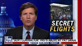 Tucker Plays Exclusive Video of Gov. Contractors, Secret Flights of Illegals
