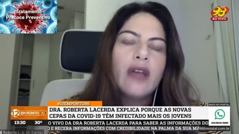 Dra Roberta Lacerda - Por que as novas cepas do vírus da covid-19 atacam mais os jovens?