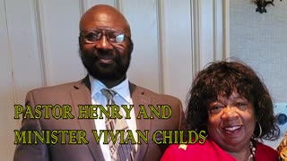 Sunday Service with Pastor Henry and Minister Vivian Childs