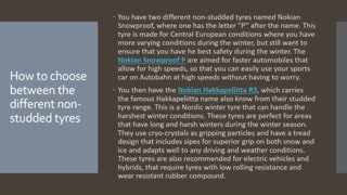 How to choose between the different non-studded tyres