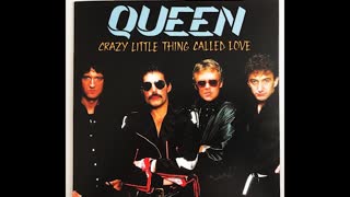 "CRAZY LITTLE THING CALLED LOVE" FROM QUEEN