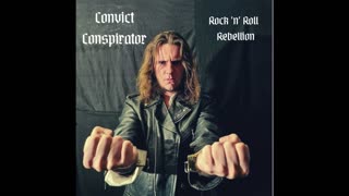 Convict Conspirator - You Can't Take It Away