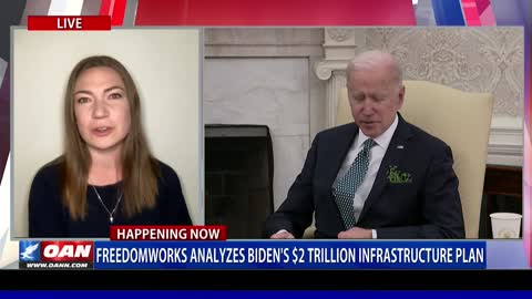FreedomWorks analyzes Biden admin.’s $2 trillion infrastructure plan
