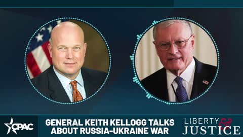 General Keith Kellogg joins AG Matt Whitaker on Liberty & Justice