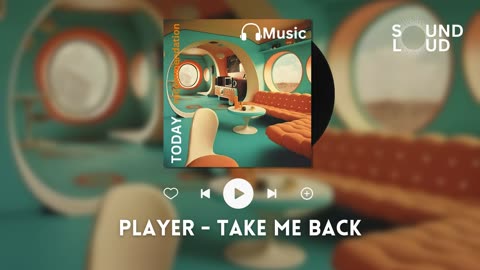 Player - Take Me Back