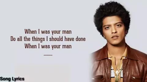 When I was your man •|• by: Bruno Mars