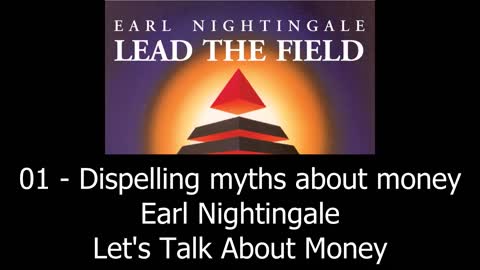 Dispelling myths about money - Earl Nightingale