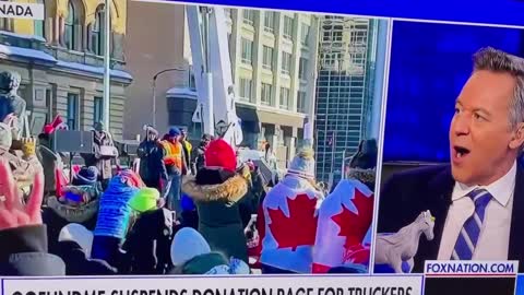 Greg Gutfeld - "I love the way these Canada protestors look"