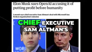 Elon Musk Sues OpenAI: Accusing Them of Prioritizing Profit Over Humanity