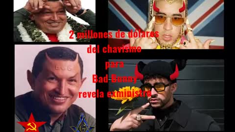 Bad Bunny Castro-Chavista 2 millones de dólares de exviceministro de Chávez