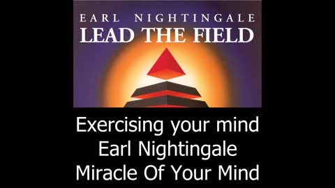 Exercising Your Mind - Earl Nightingale
