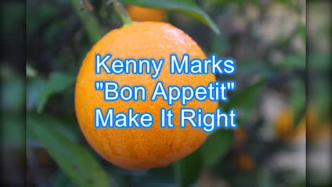 Kenny Marks - Bon Appetit #420