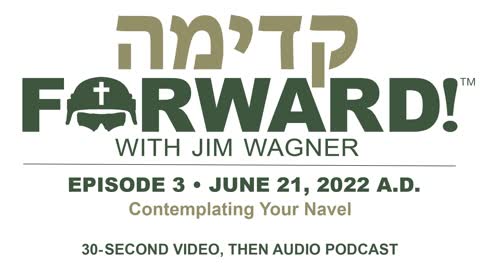 Contemplating Your Navel (Ep. 3) - Forward! Podcast