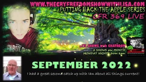 WWW.THECRYFREEDOMSHOWWITHLISA.COM My chat with IAN WELCH Part 2
