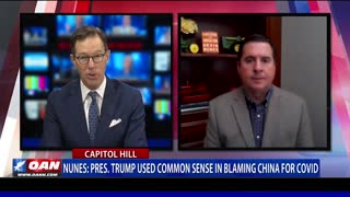 Nunes: Pres. Trump used common sense in blaming China for COVID-19