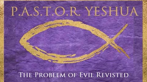 The Problem of Evil Revisited