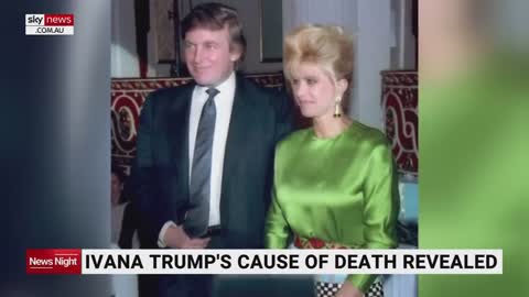 Ivana Trump's cause of death revealed