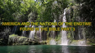 THE NATIONS OF THE ENDTIME IN THE BIBLE PART 3