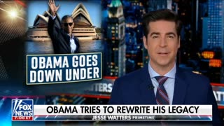 Obama Went To Australia To Make Money And Trash Trump: Watters