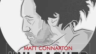 Matt Connarton Unleashed 11-11-22