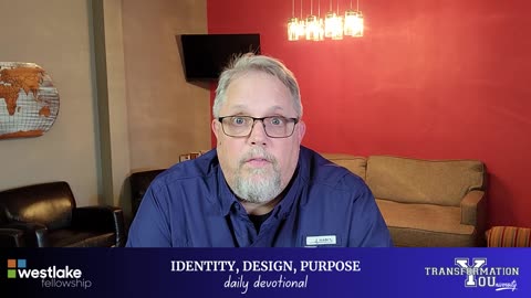 Identity, Design, Purpose - Daily Devotional / DAY 25