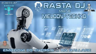 Blocco 22 Rasta DJ in Melody-Techno
